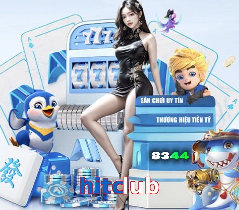 hitclub – Nền tảng giải trí an toàn hitclub